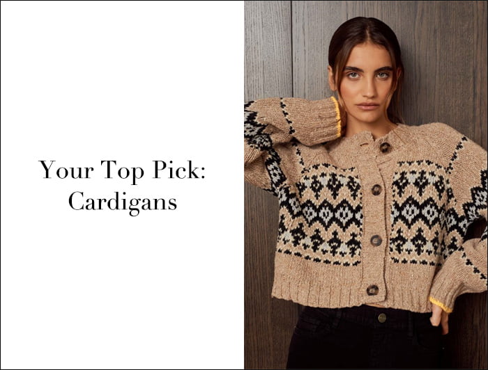 Your Top Pick: Cardigans