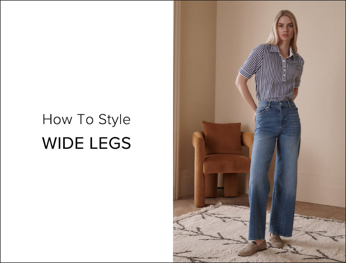 How To Style WIDE LEGS